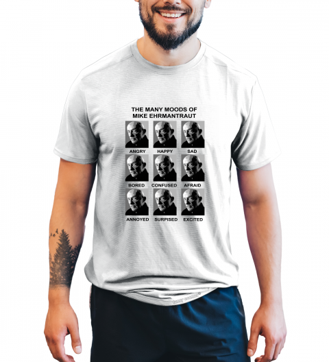Breaking Bad T Shirt, Mike Ehrmantraut T Shirt, The Many Moods Of Mike Ehrmantraut Shirt