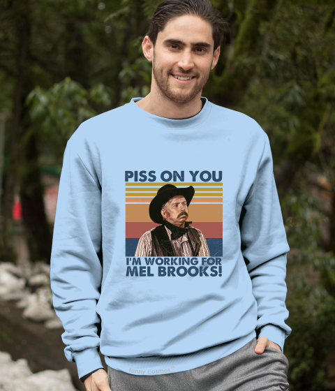 Blazing Saddles Vintage T Shirt, Taggart Shirt, Piss On You I’m Working For Mel Brooks T Shirt
